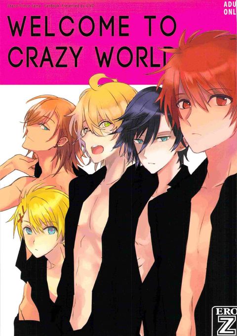 WELCOME TO CRAZY WORLD