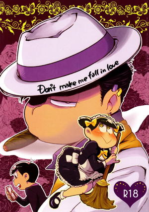 Don’t make me fall in love