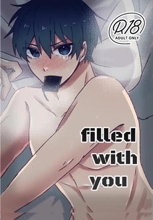 filled with you