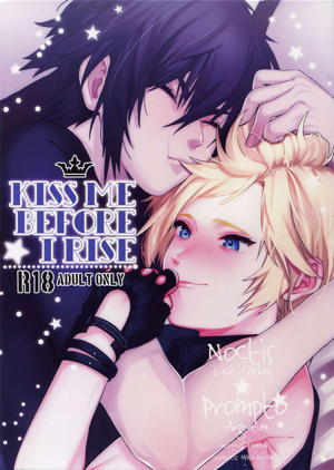 KISS ME BEFORE I RISE
